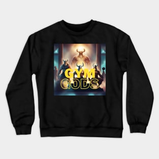 Gym Gods Crewneck Sweatshirt